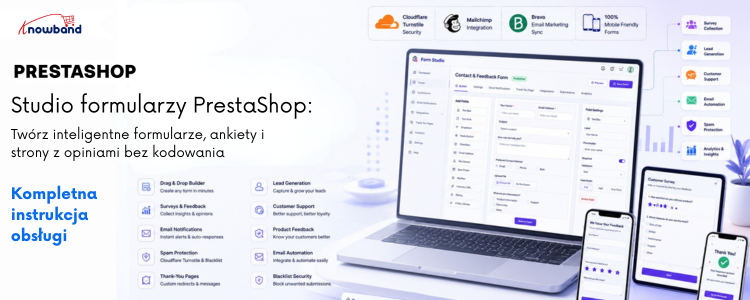Kompletny podręcznik użytkownika Knowband PrestaShop Form Studio do tworzenia formularzy kontaktowych, opinii i ankiet w sklepach PrestaShop