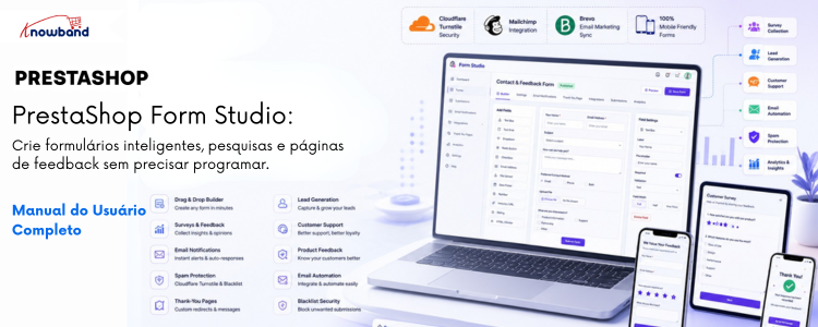 Manual Completo do Usuário do Knowband PrestaShop Form Studio para criar formulários de contato, feedback e pesquisas em lojas PrestaShop