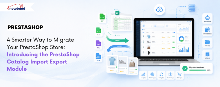 Knowband PrestaShop Catalog Import Export Module banner illustrating automated catalog migration between PrestaShop stores with support for CSV, XLSX, JSON, XML, FTP/SFTP transfers, profile management, cron scheduling, transfer logs, and seamless bulk import export operations.