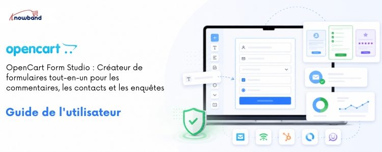 OpenCart Form Studio par Knowband : pour créer des enquêtes, des formulaires de contact, des formulaires de retour d'expérience et des formulaires en ligne personnalisés.