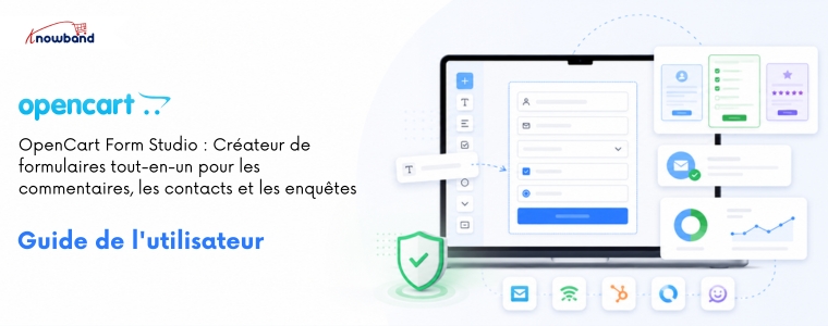 OpenCart Form Studio par Knowband : pour créer des enquêtes, des formulaires de contact, des formulaires de retour d'expérience et des formulaires en ligne personnalisés.