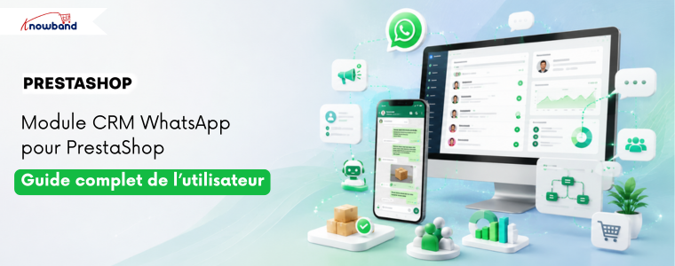 Tableau de bord du module CRM WhatsApp pour PrestaShop affichant l'intégration de l'API WhatsApp Business, les notifications de commande, le CRM de chat en direct et les paramètres des campagnes marketing.