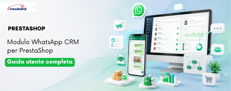 Dashboard del Modulo CRM WhatsApp per PrestaShop che mostra l'integrazione con le API di WhatsApp Business, le notifiche degli ordini, il CRM per chat live e le impostazioni delle campagne di marketing.