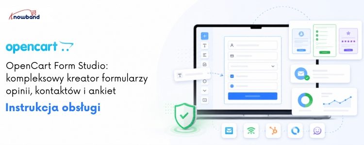 OpenCart Form Studio od Knowband – narzędzie do tworzenia ankiet, formularzy kontaktowych, formularzy opinii oraz niestandardowych formularzy online.