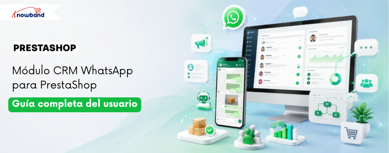 Panel de control del Módulo CRM de WhatsApp para PrestaShop que muestra la integración con la API de WhatsApp Business, las notificaciones de pedidos, el CRM de chat en vivo y la configuración de campañas de marketing.