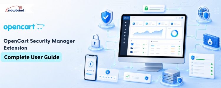 OpenCart Advanced Security Manager Extension by Knowband User Manual