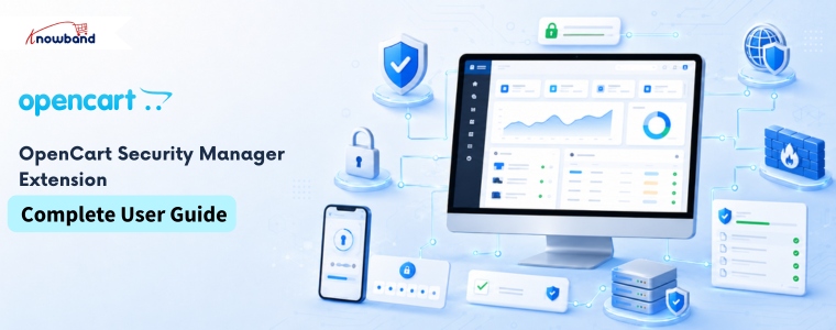 OpenCart Advanced Security Manager Extension by Knowband User Manual