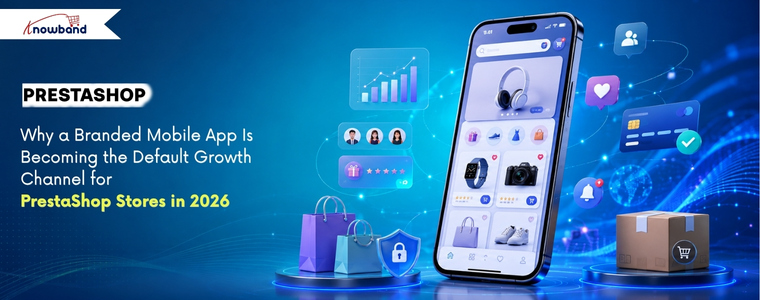PrestaShop Mobile App helping eCommerce stores increase customer retention and repeat purchases in 2026.