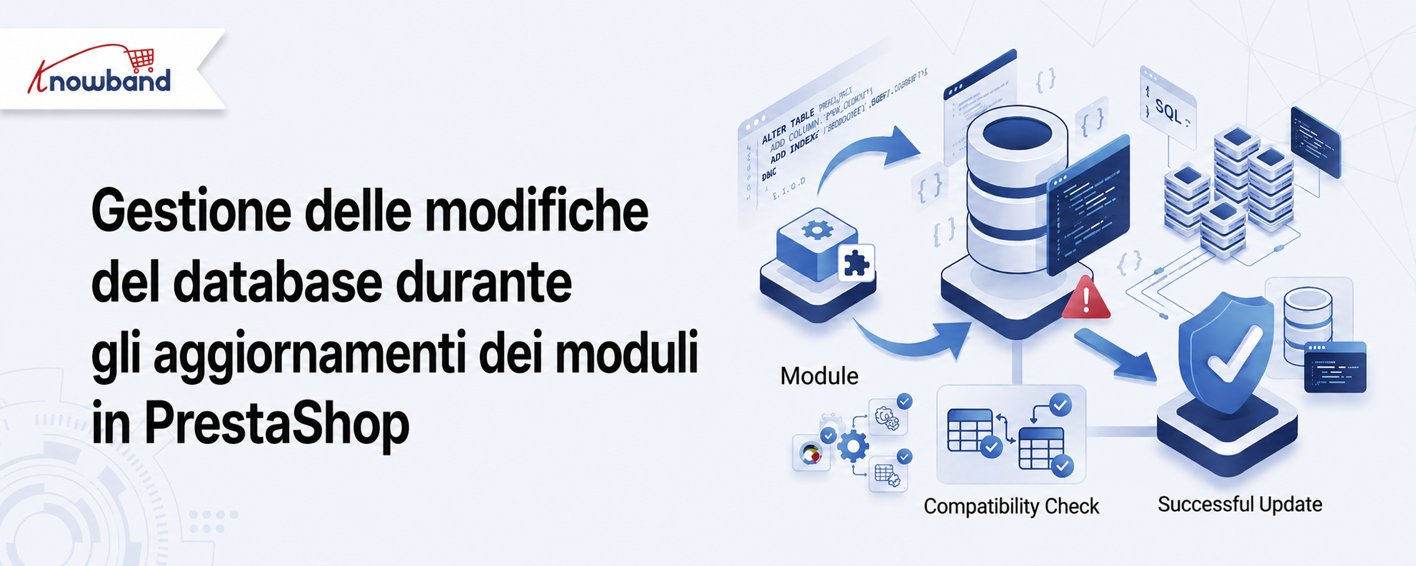 Gestione delle modifiche al database durante l'aggiornamento dei moduli PrestaShop: mantenere sincronizzati codice e schema