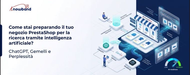 Come stai preparando il tuo negozio PrestaShop per la ricerca tramite intelligenza artificiale (ChatGPT, Gemini e Perplexity)?