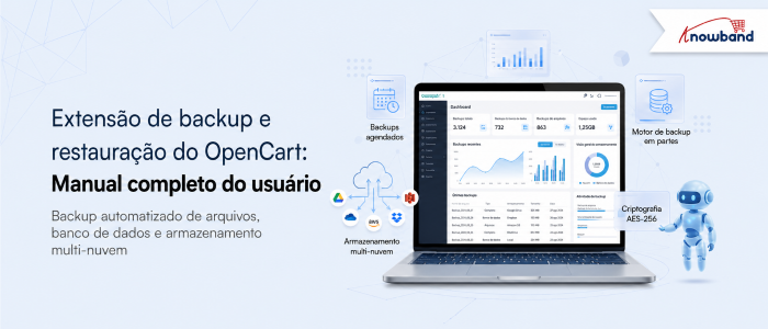 Manual Completo do Usuário da Extensão de Backup e Restauração para OpenCart da Knowband