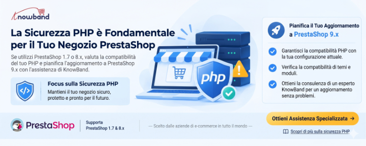 Vulnerabilità critiche di PHP nell’ottobre 2026 e importanza dell’aggiornamento da PrestaShop 8 a PrestaShop 9 per migliorare la sicurezza e la compatibilità.