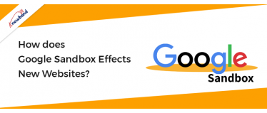 How does Google Sandbox Effects New Websites?   