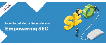 How Social Media Networks are Empowering SEO!!