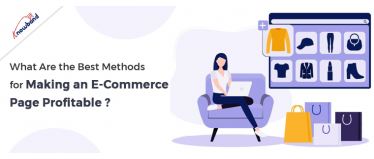 What Are the Best Methods for Making an eCommerce Website Profitable?