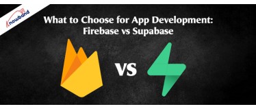 What to Choose for App Development: Firebase vs Supabase