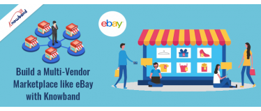 Build a Multi-Vendor Marketplace like eBay with Knowband!